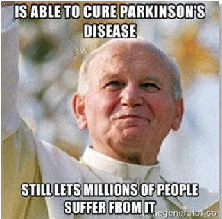 Pope John Paul now holy shit
