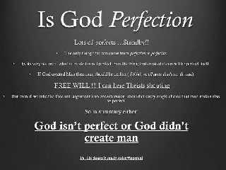 God is not perfect and not real of course