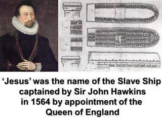 Jesus was the name of a slave ship