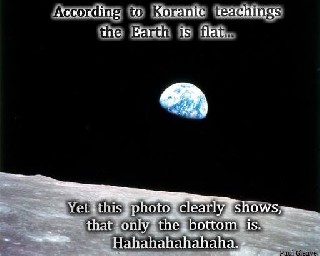 According to Koranic teachings the earth is flat