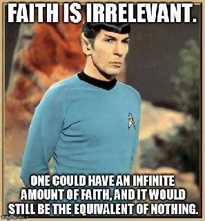 Faith is irrelevant