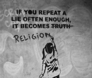 Lies become religion