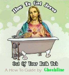 how to get Jesus out of your bathtub