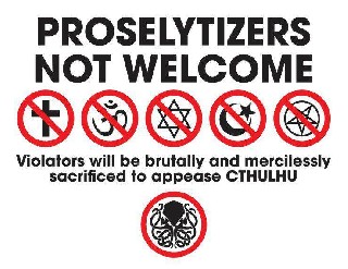 proselytizers not welcome