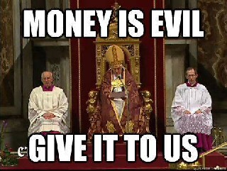Money is evil