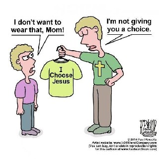 No choice to choose Jesus