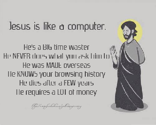 Jesus is like a Windows PC