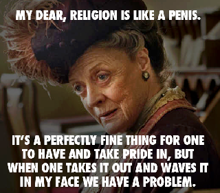 Religion is like a Penis