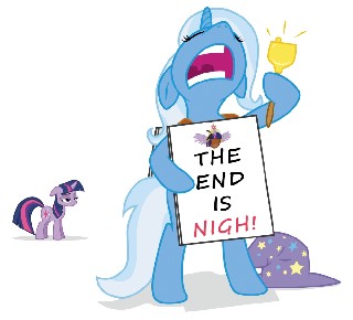 The End is neigh