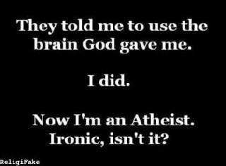 Use the Brain God gave you