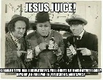 Jesus Juice
