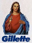 Gillette   because Jesus shaves