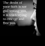 The doubt of your faith
