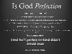 God is not perfect and not real of course