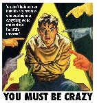You must be crazy