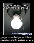 How many atheists does it take to change a lightbulb