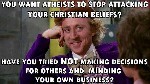 stop atheists from attacking your beliefs