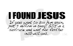 I found Jesus