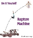 DIY Rapture Machine