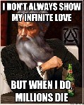 I dont always