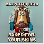 Mr  Potato Head Jesus