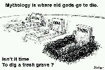 Time to dig a fresh grave