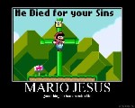 Mario Jesus died for your sins