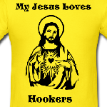 My Jesus loves Hookers
