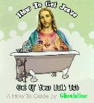 how to get Jesus out of your bathtub