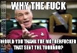 The one who sent the tornado