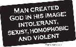 Man created God in his image